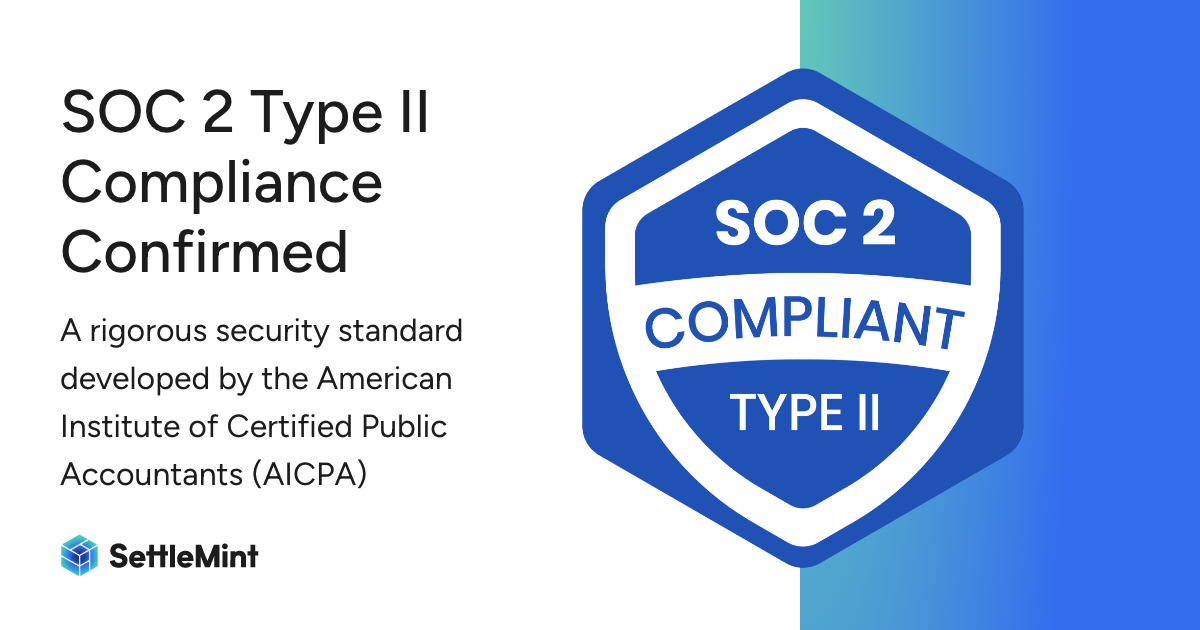 SettleMint is SOC2 Type II Compliant. The highest standards of security, availability, and confidentiality in our management of blockchain services and the protection of customers' data.